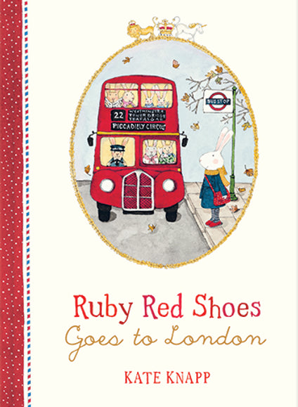 Ruby Red Shoes Goes to London - By Kate Knapp